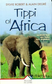 Tippi of Africa: La petite fille qui parle aux animaux